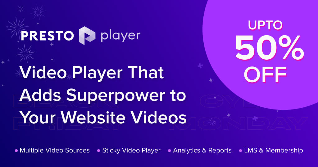an image depicting sales up to 50% for Black Friday fir Presto Player WordPress plugin