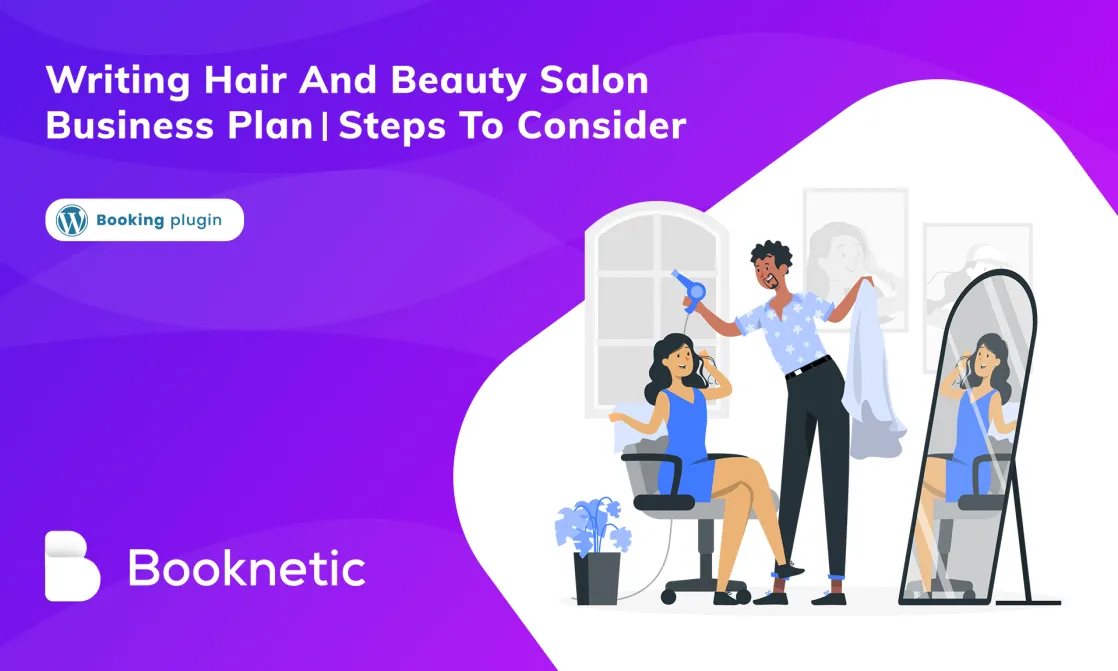 Escribiendo un Plan de Negocios para un Salón de Belleza y Peluquería | Pasos a Considerar
