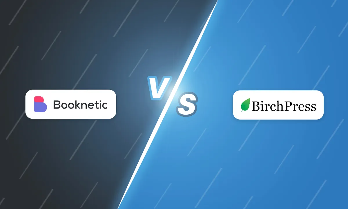 BirchPress vs Booknetic: Pricing, Features and Support Comparison (2026)