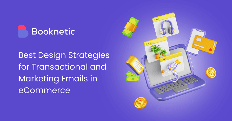 Ecommerce Transactional And Marketing Emails Design Strategies