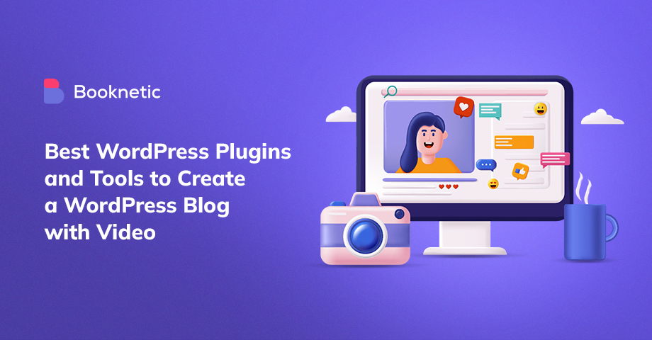 Los mejores plugins y herramientas de WordPress para crear un blog de WordPress con video 