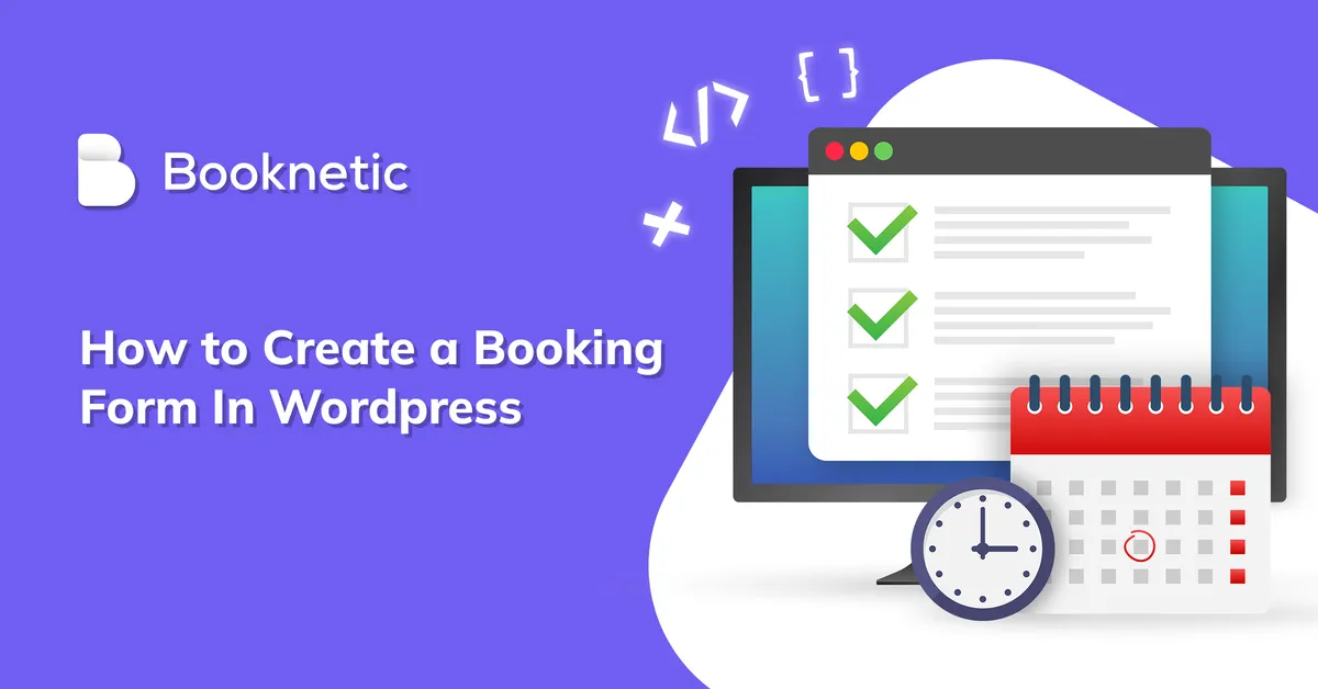 Create a Booking Form in WordPress: Step-by-Step Guide 2026