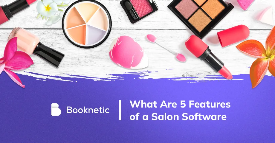 ¿Cuáles son 5 características de un software para salones?