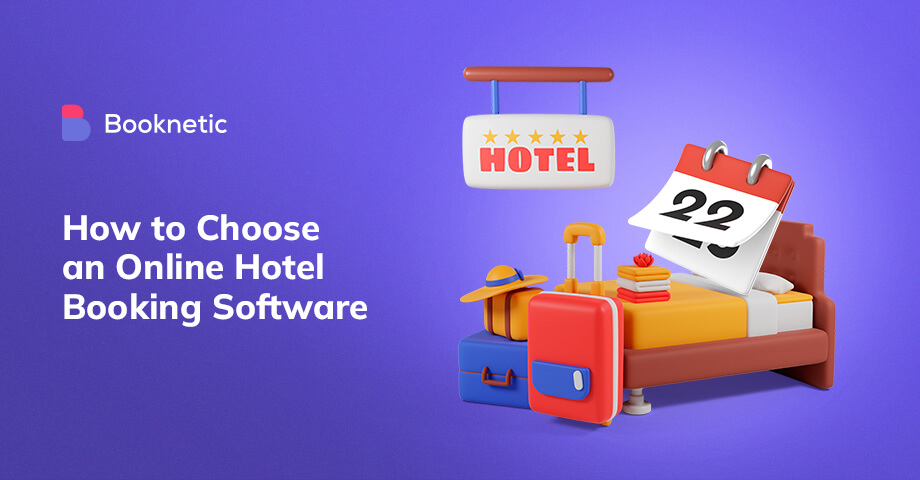 Wie wählt man eine Online-Hotelbuchungssoftware aus?