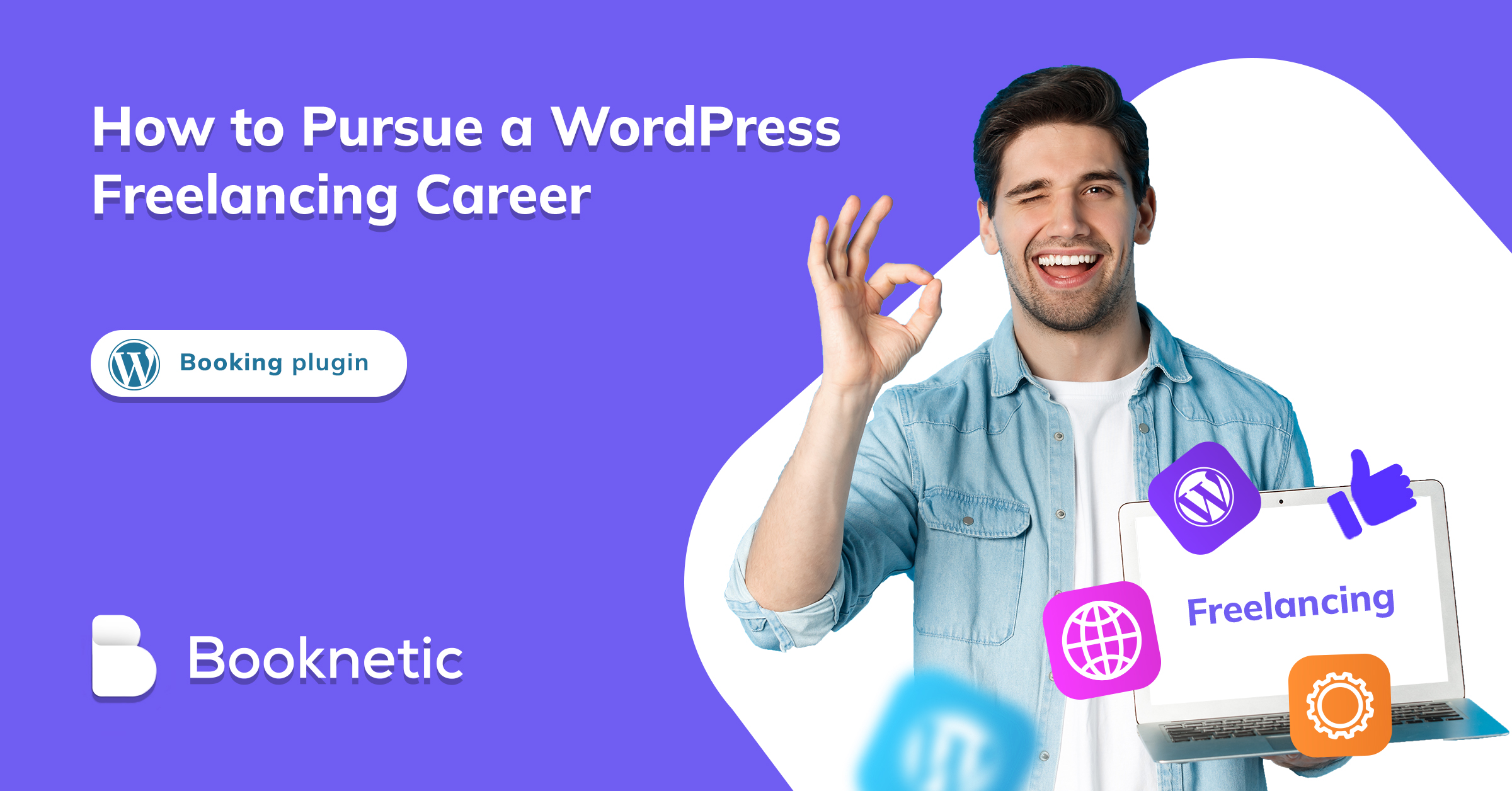 Top 10 Tips on How to Pursue a WordPress Freelancing Career? 
