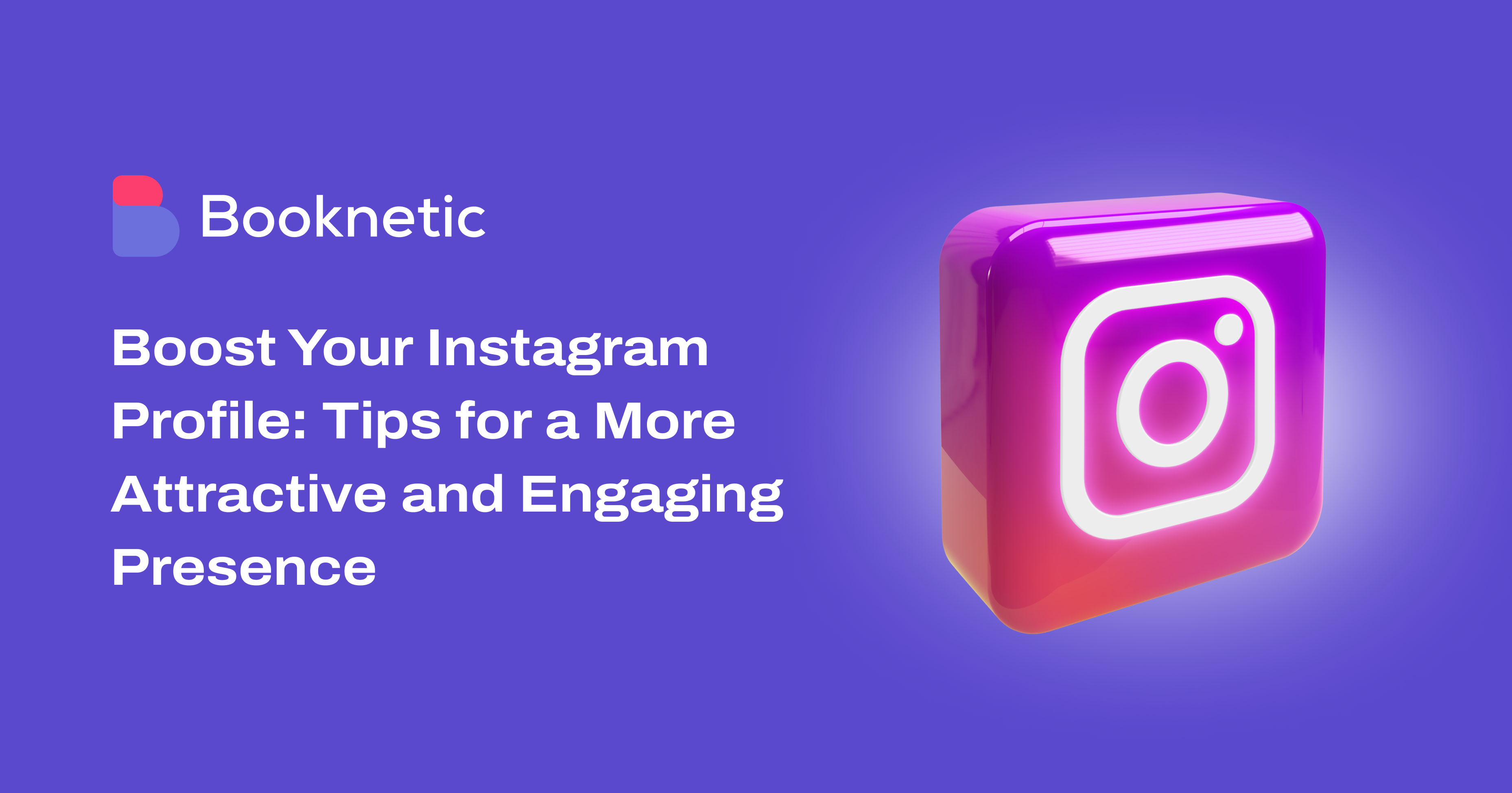 Optimizing Your Instagram Profile for Maximum Appeal