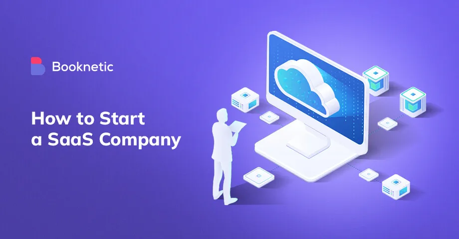 Cómo iniciar una empresa SaaS en 10 sencillos pasos