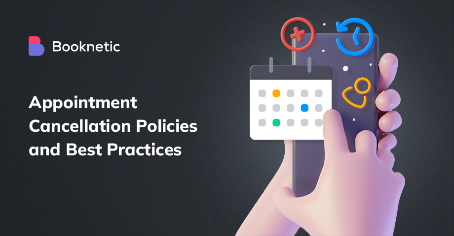 How to Cancel Appointments Properly: Tips and Template for Cancellation Policy
