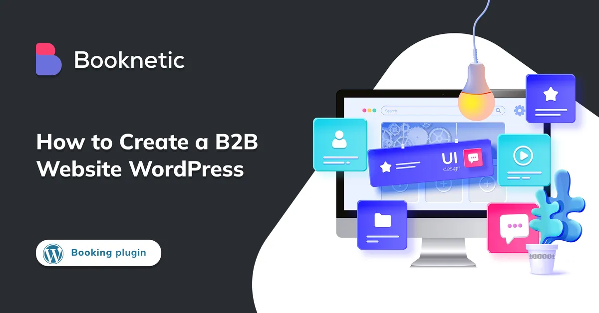 Una guía completa para crear un sitio web de WordPress B2B