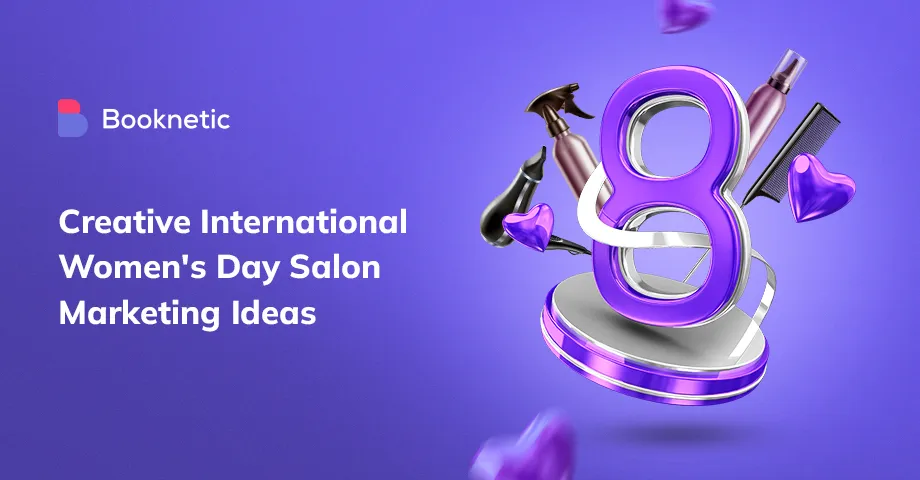 15+ ideas creativas de marketing para salones en el Día Internacional de la Mujer
