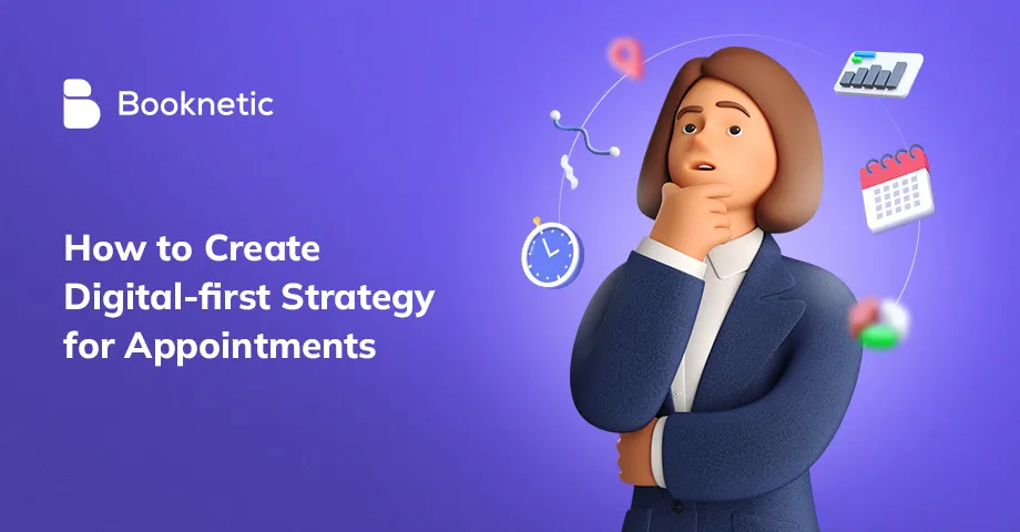 ¿Cómo crear una estrategia digital-primero para negocios de citas?