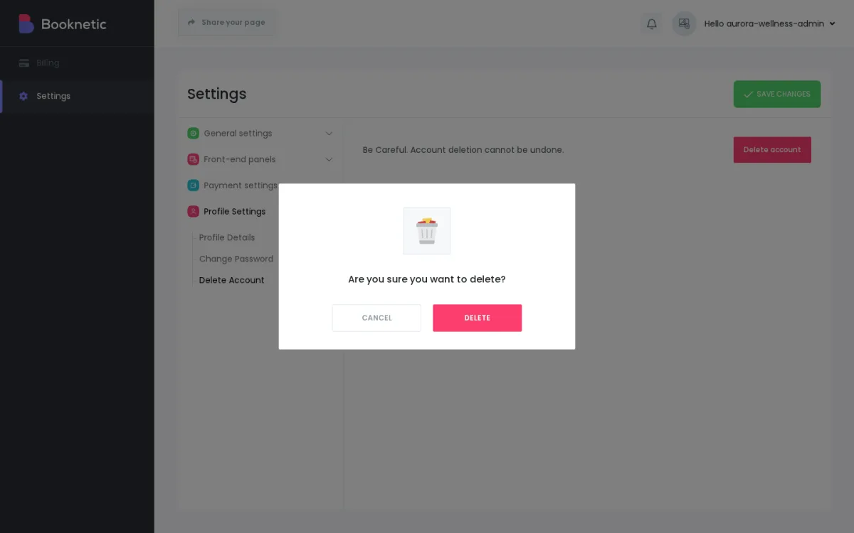Delete confirmation pop-up asking Are you sure you want to delete? with Cancel and Delete buttons — confirming Delete cannot be undone