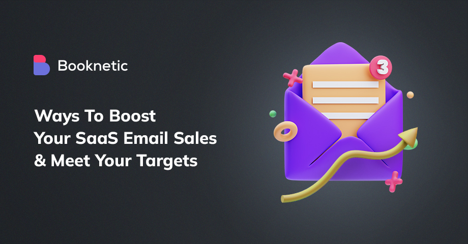 13 Ways to Boost Your SaaS Email Sales and Meet Your Targets