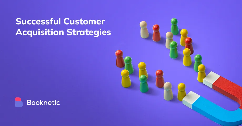 7 estrategias exitosas de adquisición de clientes que necesitas conocer