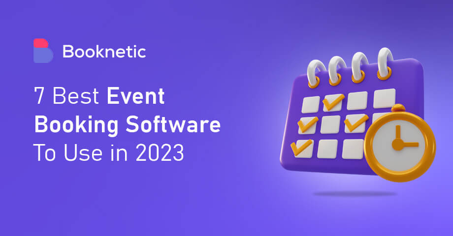 7 Best Event Booking Software To Use