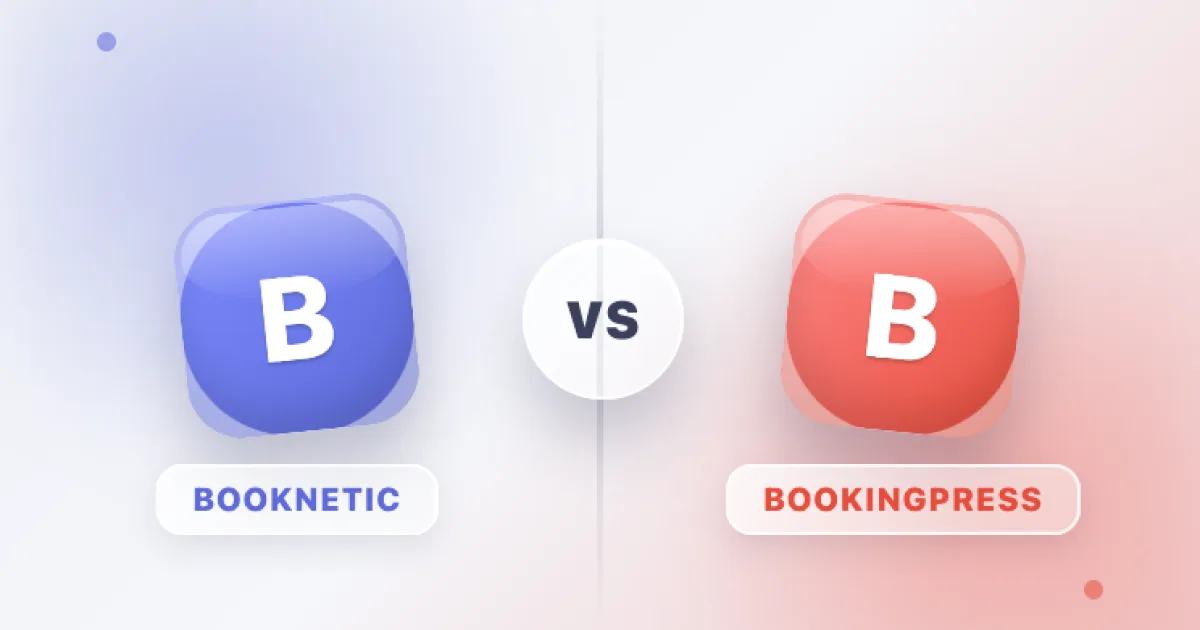 Booknetic vs BookingPress: Which Is Better in 2026?
