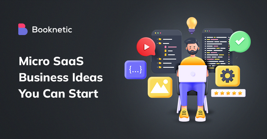 Micro SaaS Business Ideas You Can Start Today