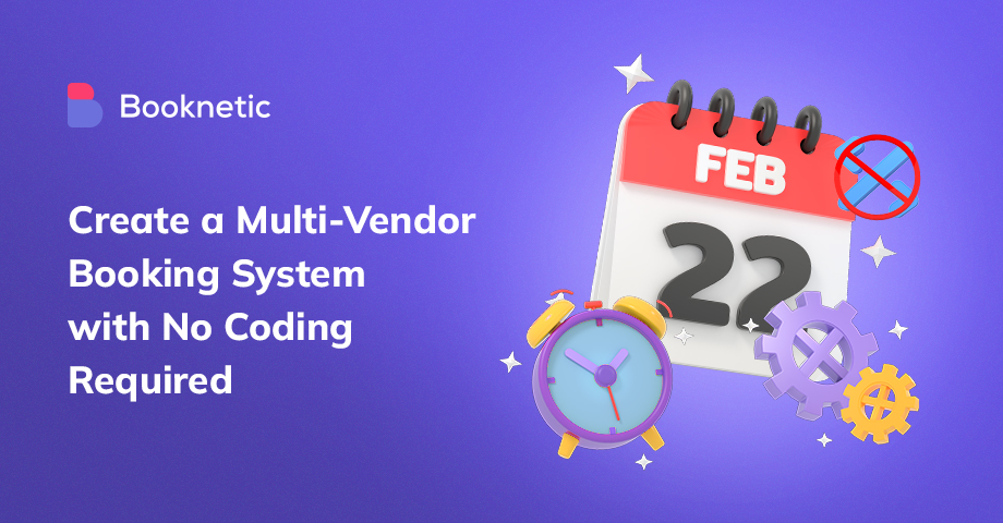Create a Multi Vendor Booking System with No Coding Required