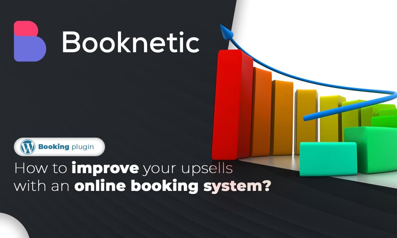 How to Improve Your Upsells With an Online Appointment Booking System