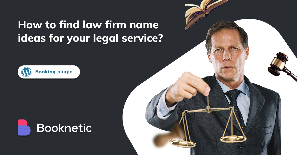 How to Find Law Firm Name Ideas for Your Legal Service?