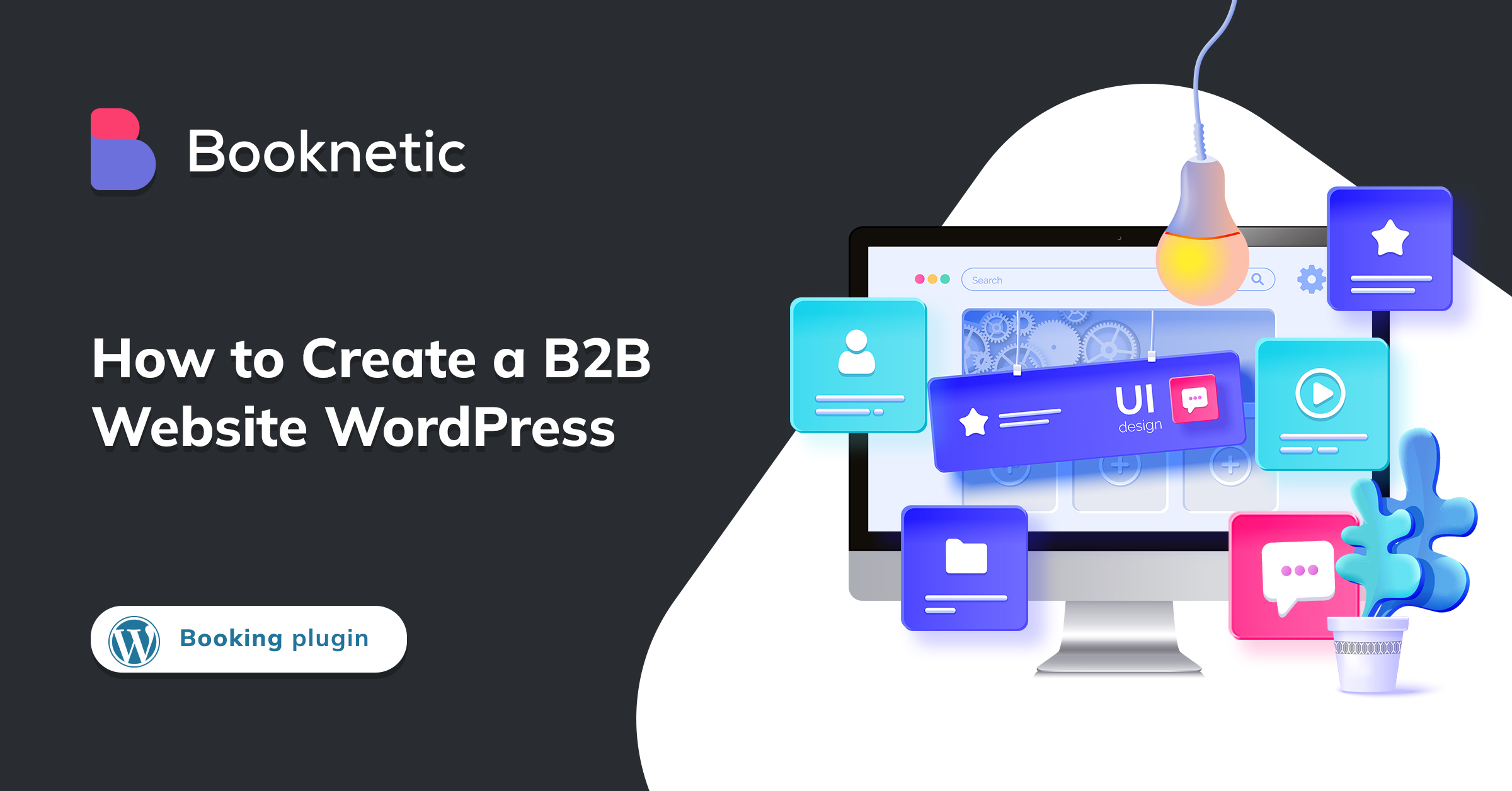 How to Create a B2B Website WordPress? | A complete guide