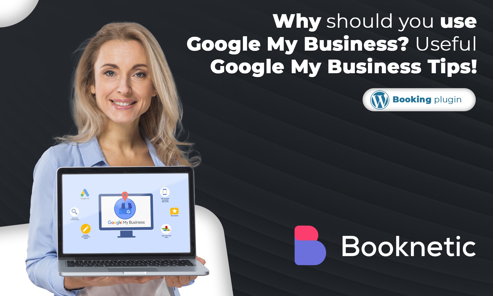 Why Should You Use Google My Business? Useful Google My Business Tips
