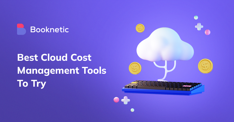 7 Best Cloud Cost Management Tools To Try In 2023