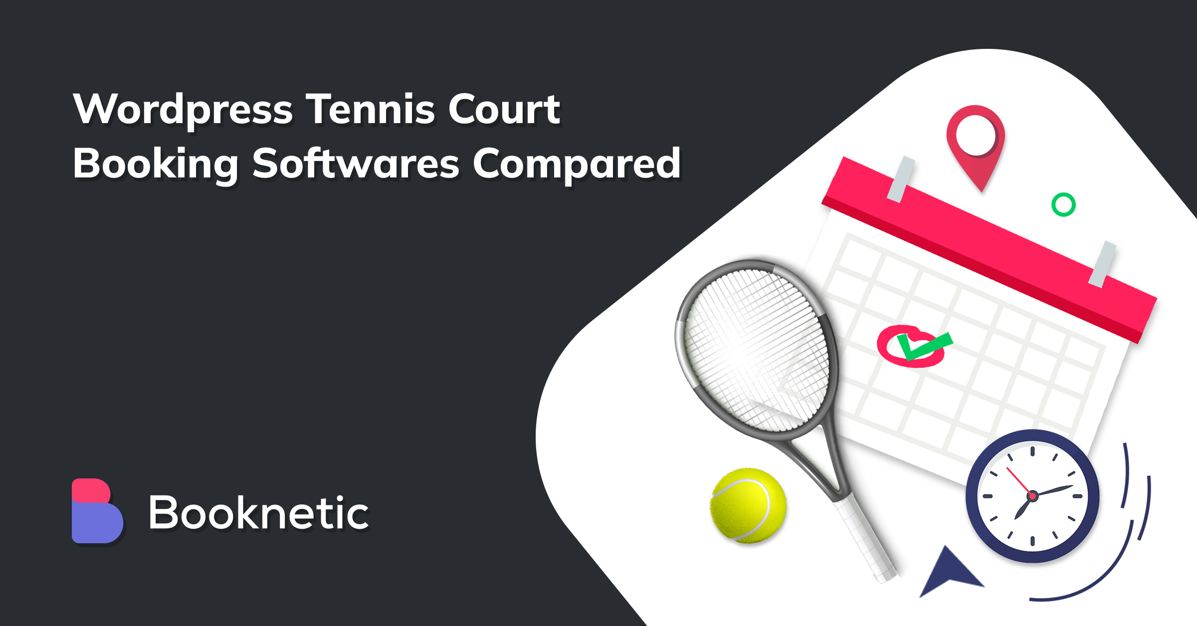 WordPress Tennis Court Booking Softwares Compared - 2022