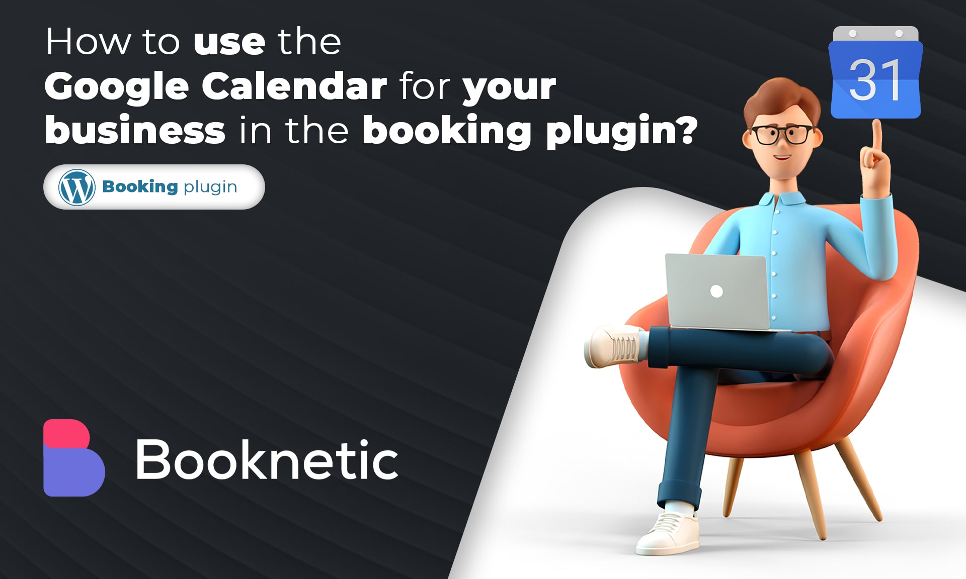 How To Use The Google Calendar for Your Business in The Booking Plugin