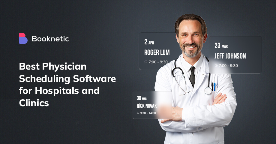 9 Best physician scheduling software for hospitals and clinics in 2023