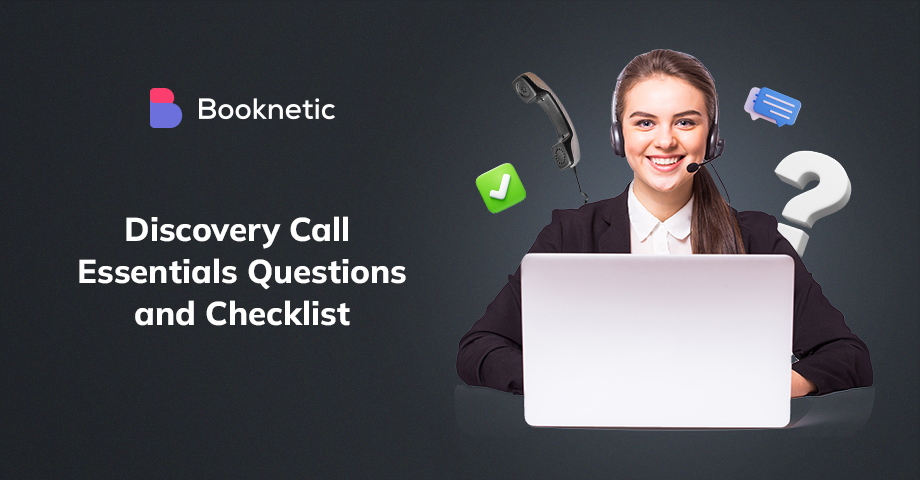 Best Discovery Call Questions and Checklist