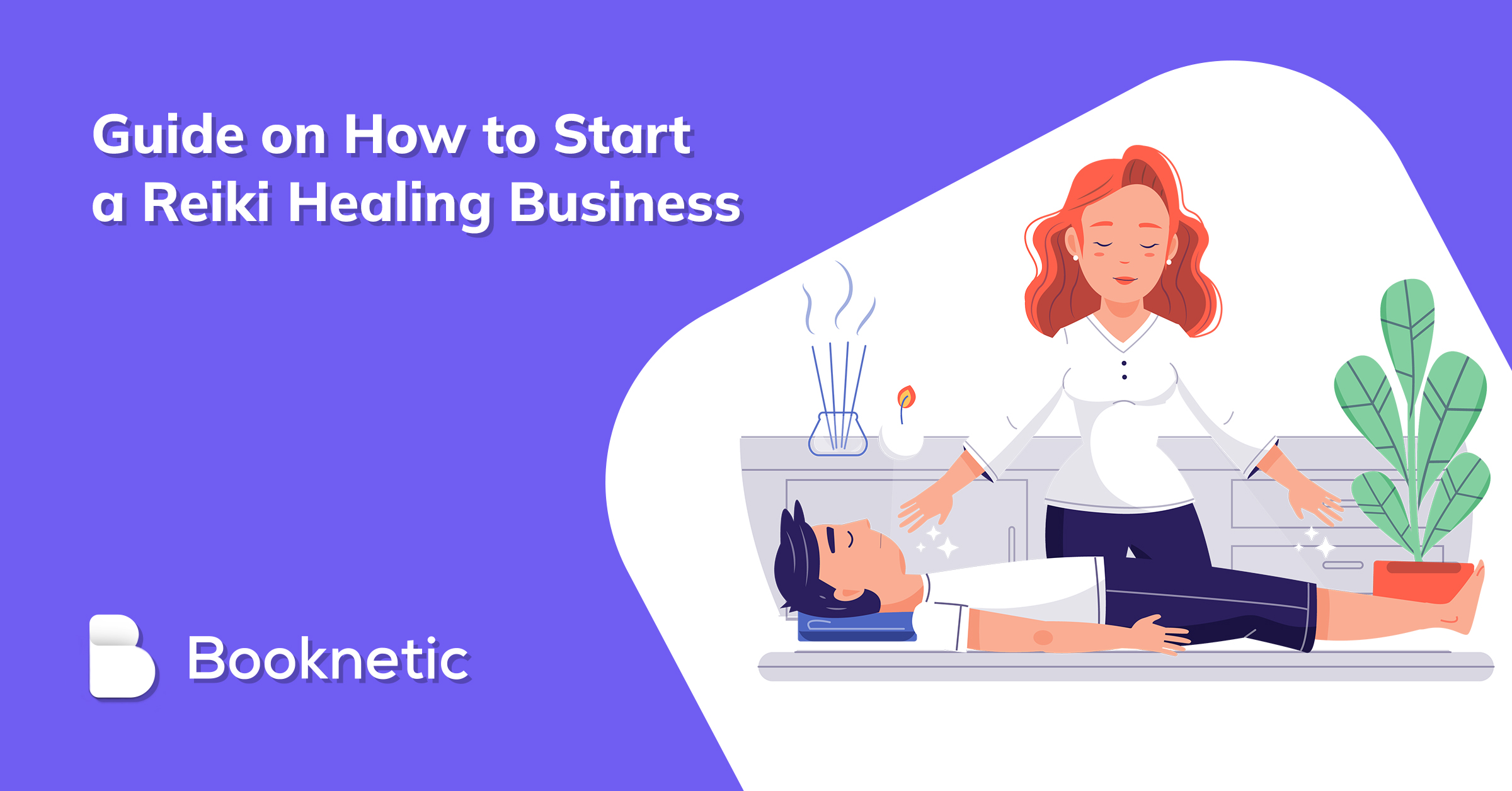 11 step Guide on How to Start a Reiki Healing Business