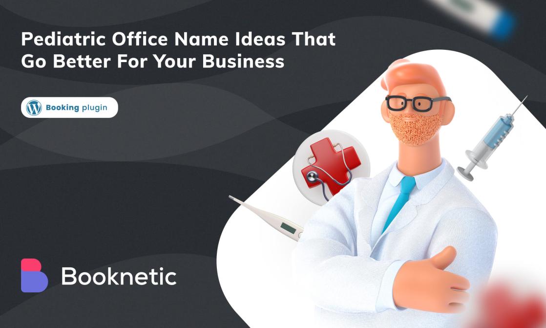 Pediatric Office Name Ideas That Go Better For Your Business