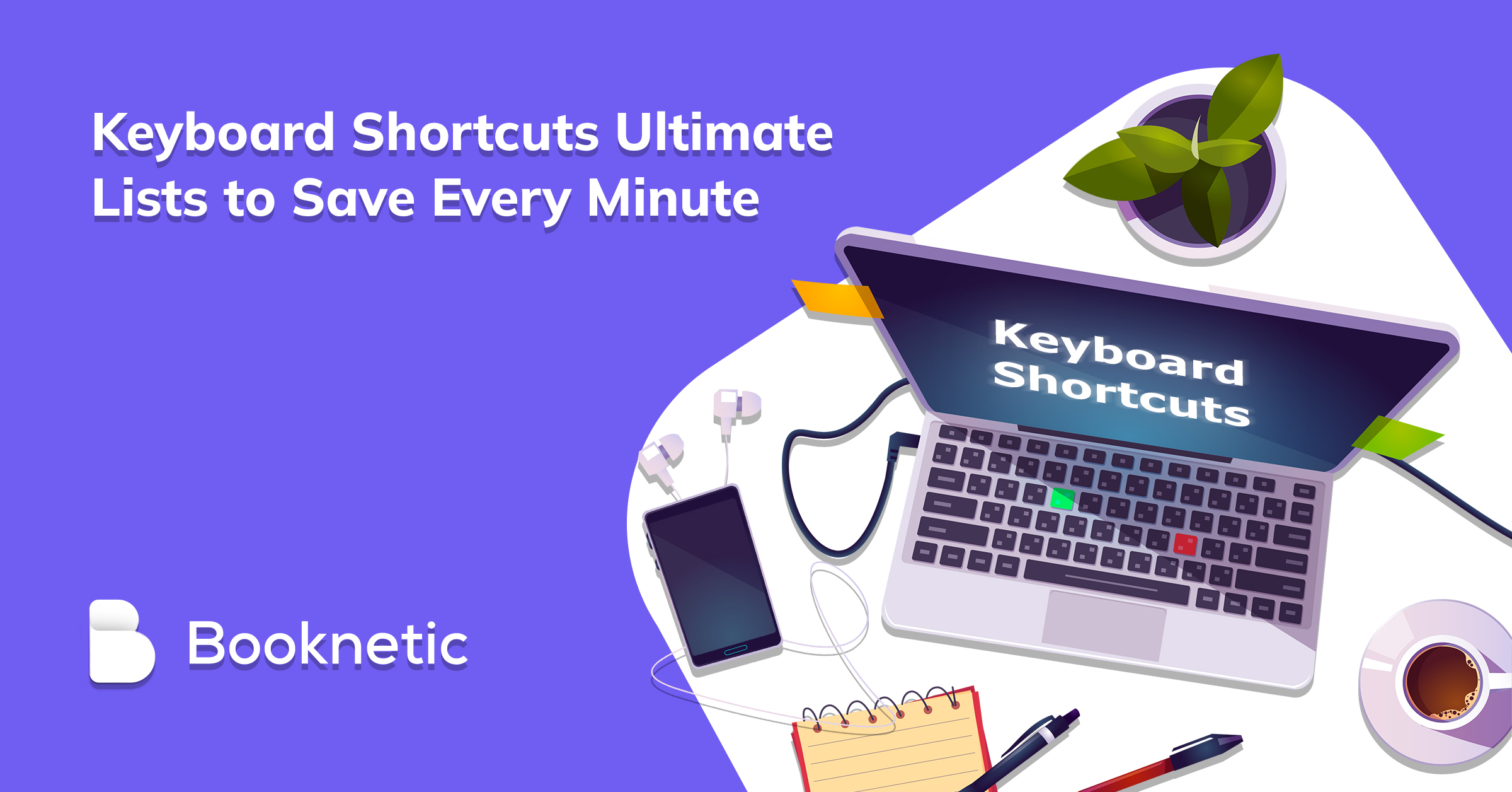Keyboard Shortcuts Ultimate Lists To Save Every Minute